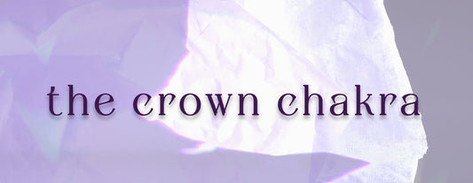 About The Crown Chakra - Sahasrara - Muse + Moonstone