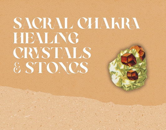 Sacral Chakra Healing Crystals & Stones - Muse + Moonstone