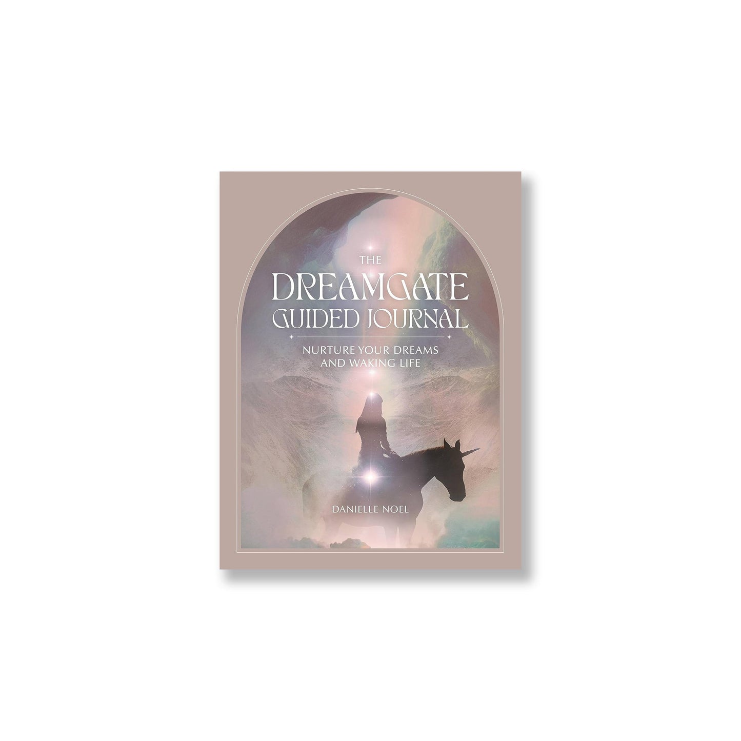 The Dreamgate Guided Journal: Nurture Your Dreams and Waking Life - Muse + Moonstone