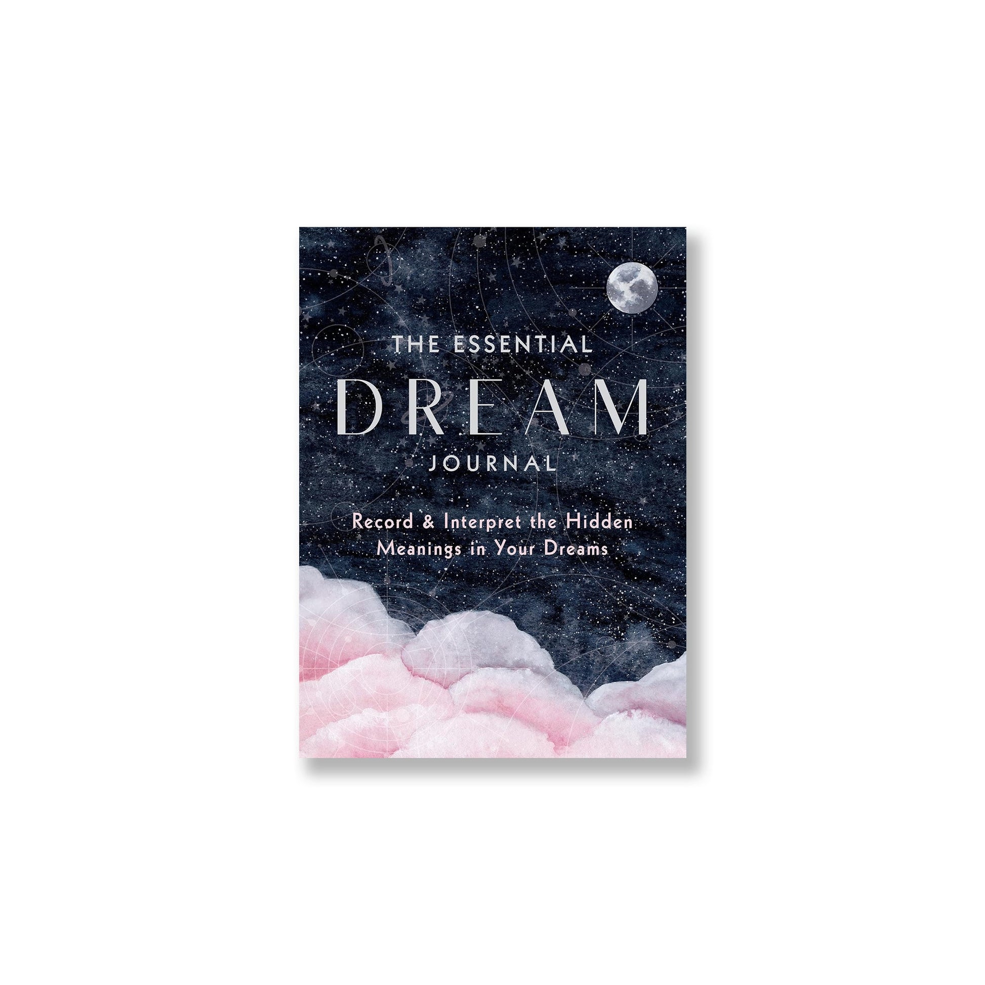 The Essential Dream Journal: Record & Interpret the Hidden Meanings in Your Dreams - Muse + Moonstone