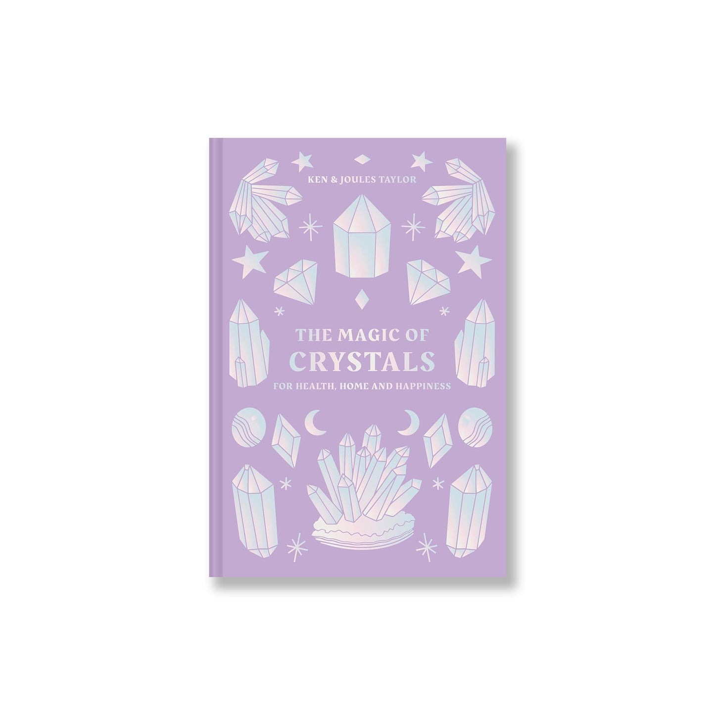 The Magic of Crystals: For Health, Home and Happiness - Muse + Moonstone